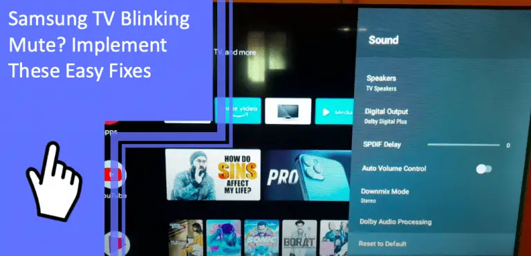 Samsung TV Blinking Mute? Implement These Easy Fixes