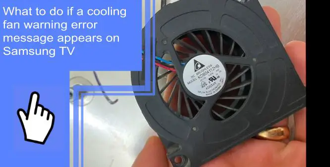 samsung tv cooling fan warning