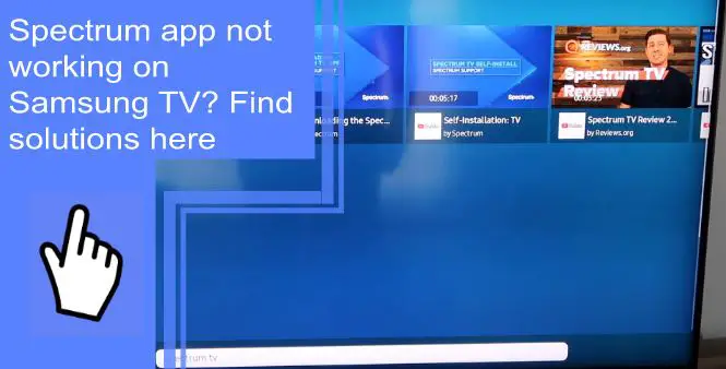 spectrum app not working on samsung tv
