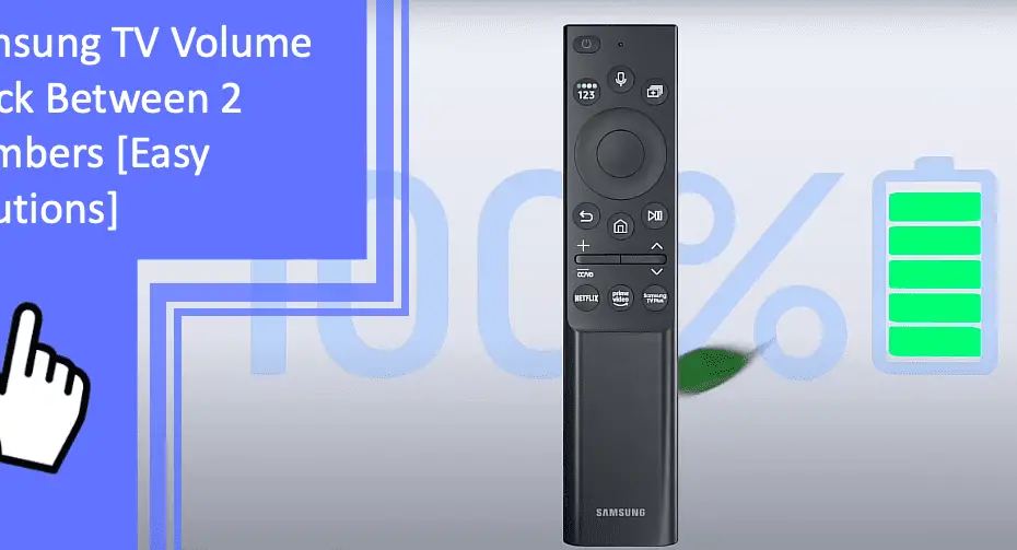 Samsung TV Volume Stuck Between 2 Numbers [Easy Solutions]