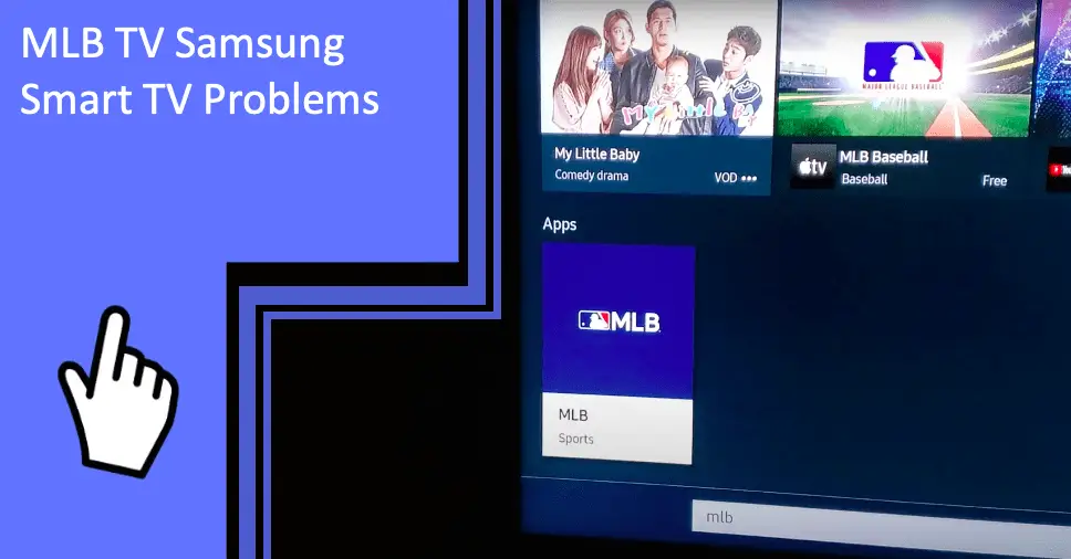MLB TV Samsung Smart TV Problems