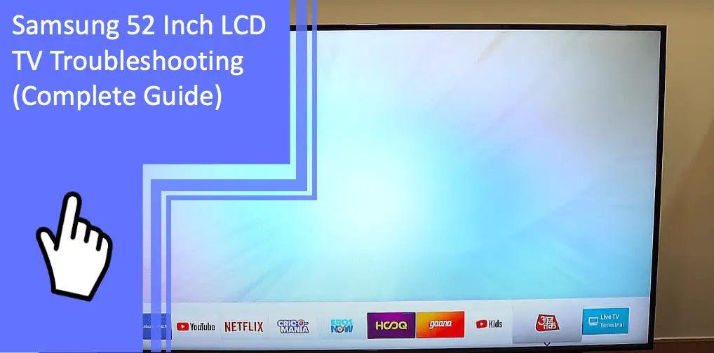 Samsung 52 Inch LCD TV Troubleshooting 1