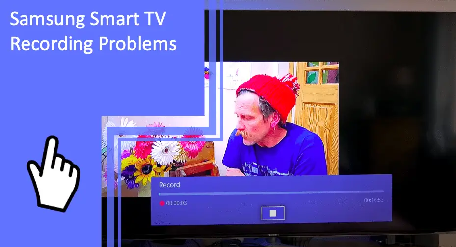 Samsung Smart TV Recording Problems