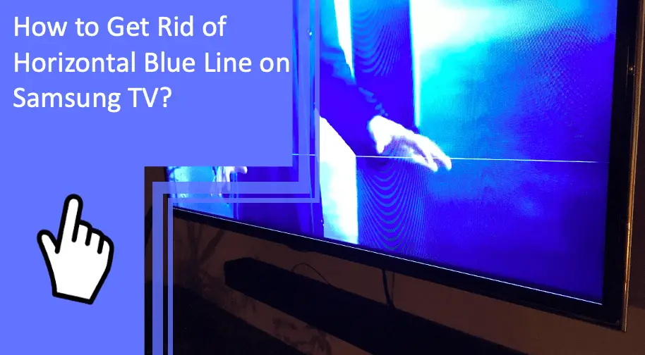 How To Get Rid Of Blue Line On Tv Screen