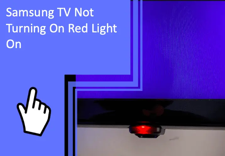 Samsung TV Not Turning On Red Light On: Resolved 2023