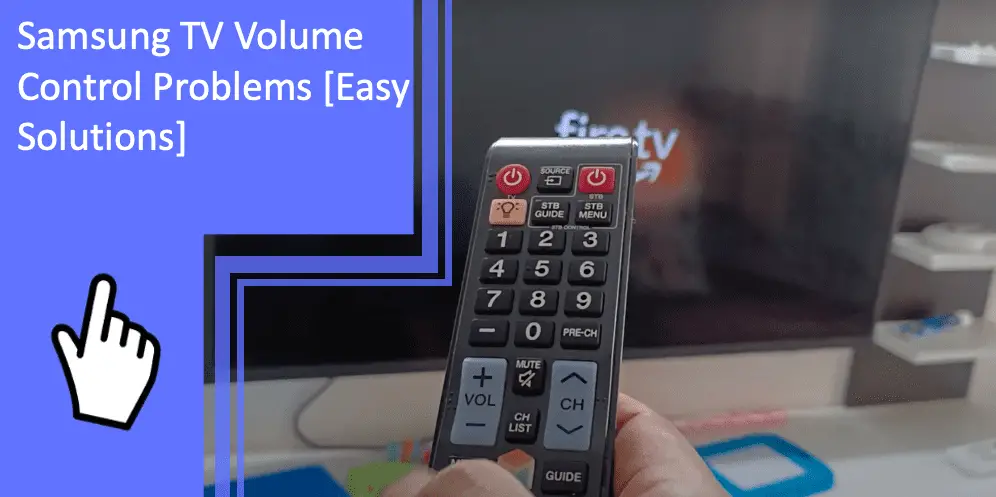 Samsung TV Volume Control Problems