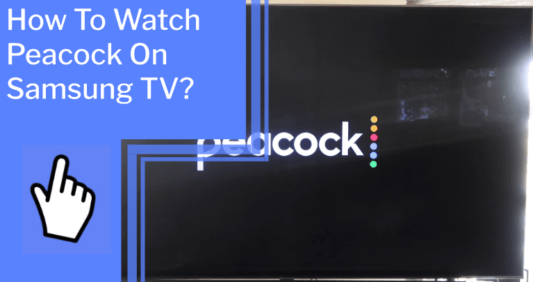 how to watch peacock on samsung tv