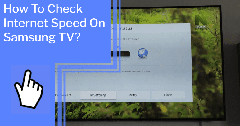 how to check internet speed on samsung tv