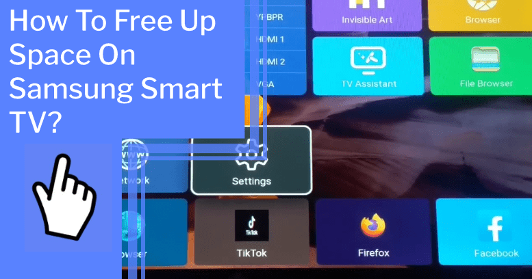 how to free up space on samsung smart tv_featured