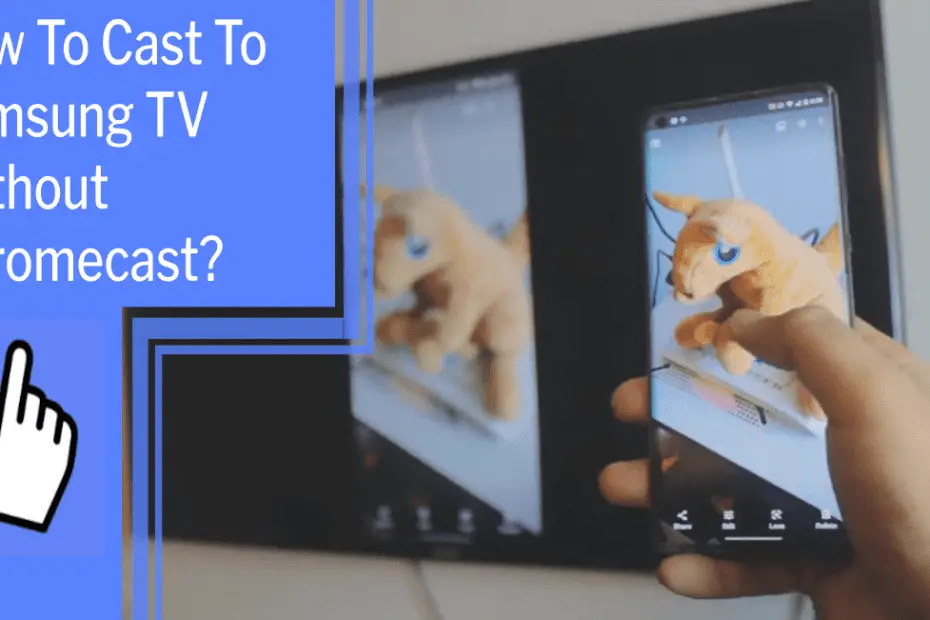 how to cast to samsung tv without chromecast