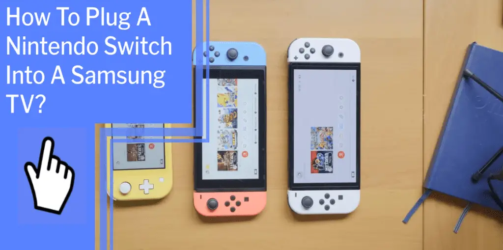How To Plug A Nintendo Switch Into A Samsung TV_featured