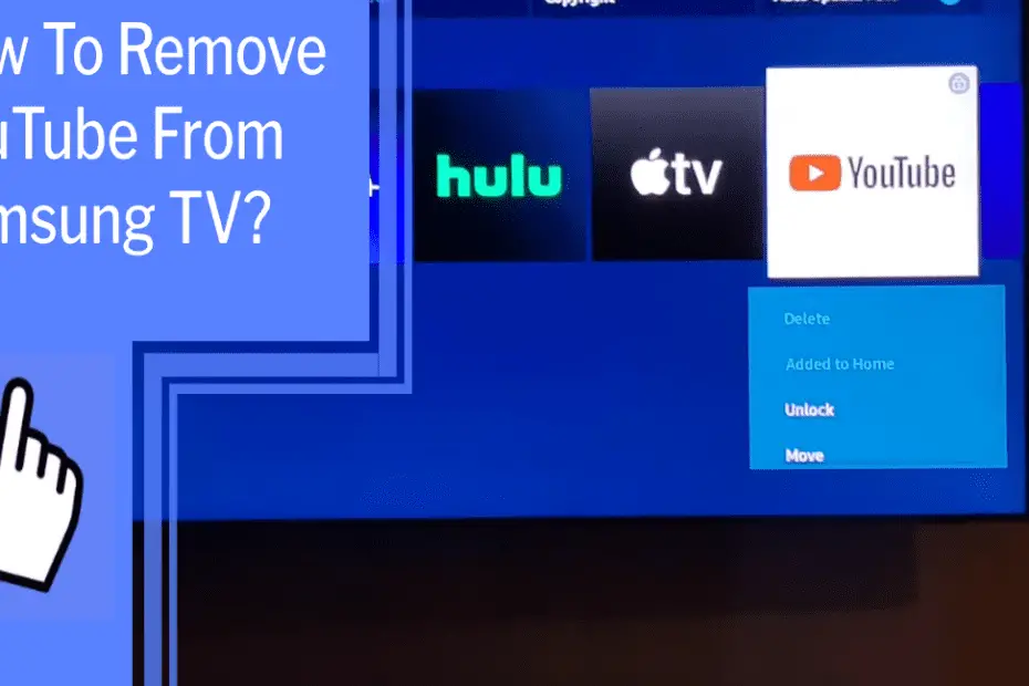 how to remove youtube from samsung tv