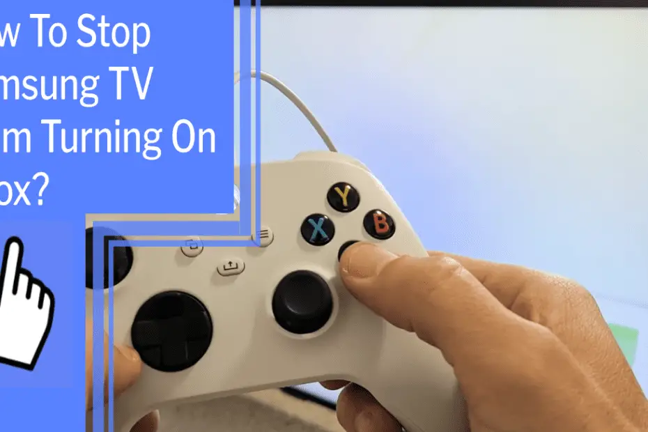 how to stop samsung tv from turning on xbox