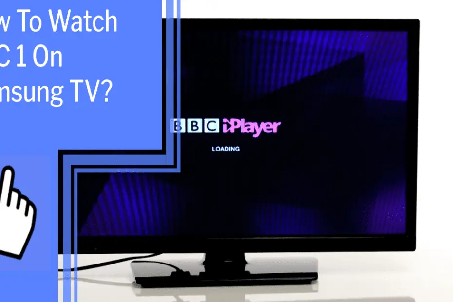 How To Watch BBC 1 On Samsung TV_featured