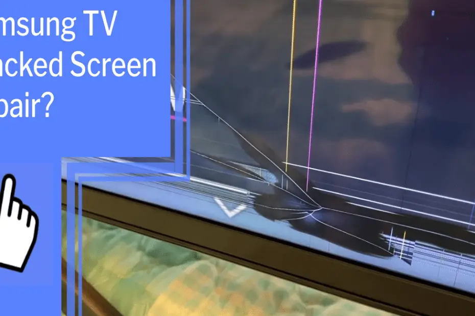 samsung tv cracked screen repair